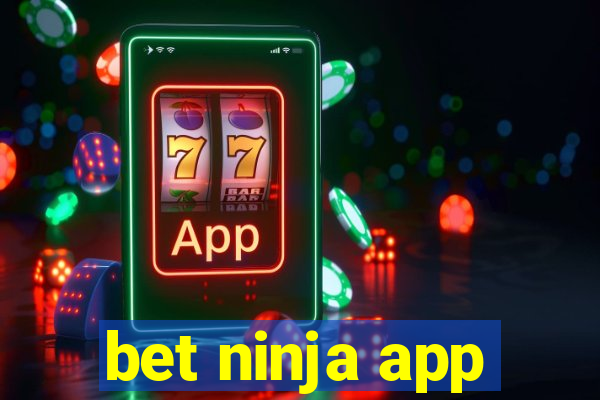 bet ninja app